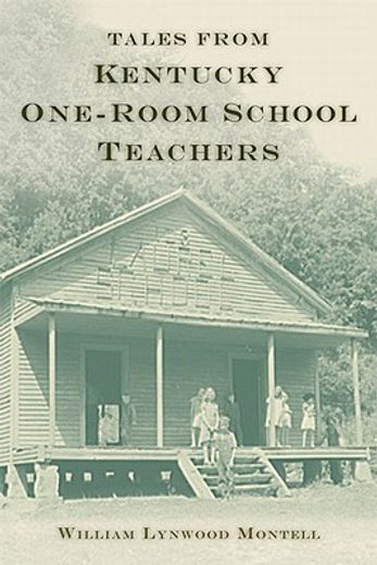 tales from kentucky one-room school teachers