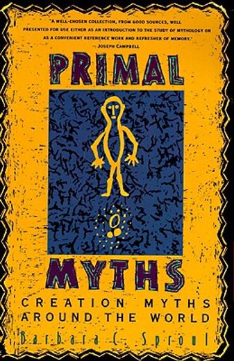 primal myths,creation myths around the world