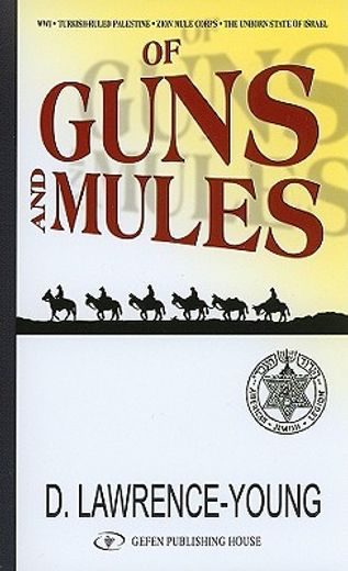 of guns and mules