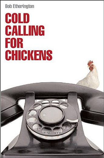 cold calling for chickens
