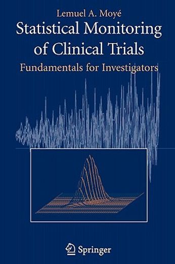 statistical monitoring of clinical trials,fundamentals for investigators
