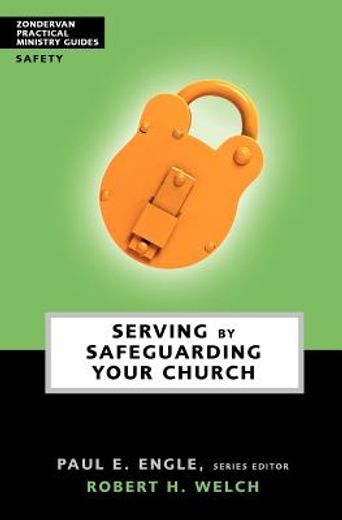 serving by safeguarding your church (en Inglés)