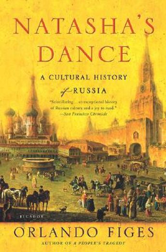 natasha´s dance,a cultural history of russia
