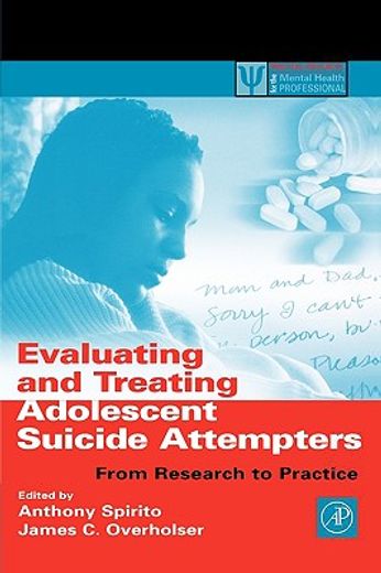 evaluating and treating adolescent suicide attempters,from research to practice