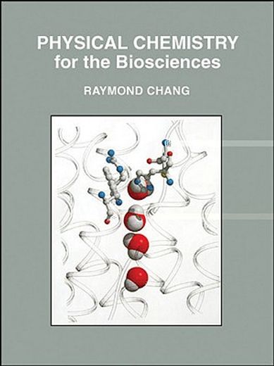 physical chemistry for the biosciences
