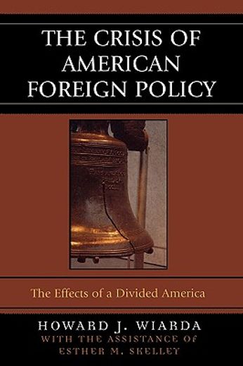 the crisis of american foreign policy,the effects of a divided america