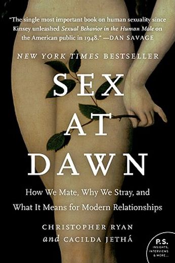 sex at dawn,how we mate, why we stray, and what it means for modern relationships