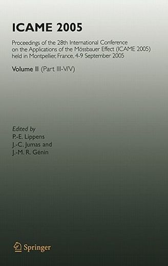 icame 2005,proceedings of the 28th international conference on the applications of the mossbauer effect (icame
