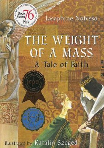 the weight of a mass,a tale of faith (en Inglés)