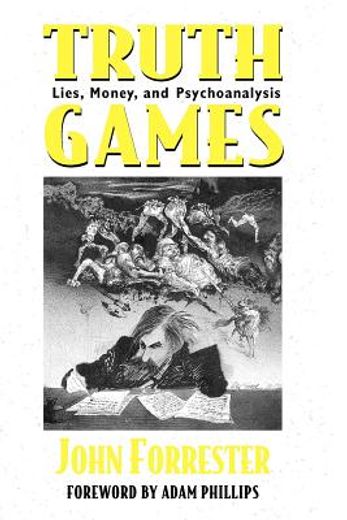 truth games,lies, money, and psychoanalysis