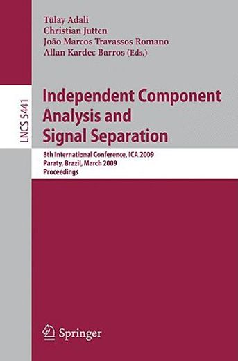 independent component analysis and signal separation,8th international conference, ica 2009, paraty, brazil, march 15-18, 2009, proceedings