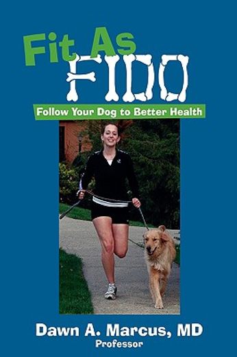 fit as fido: follow your dog to better health