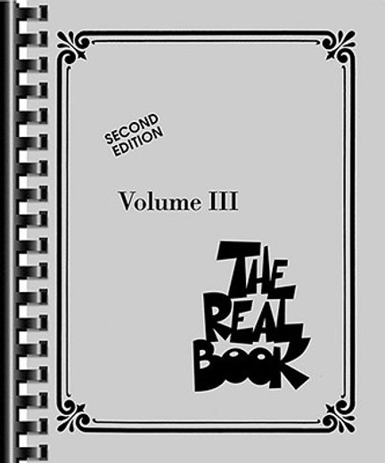 The Real Book - Volume Iii: C Instruments, 2nd Edition (en Inglés)