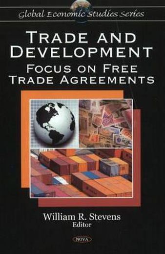 trade and development,focus on free trade agreements