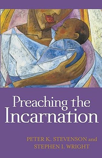 preaching the incarnation (en Inglés)