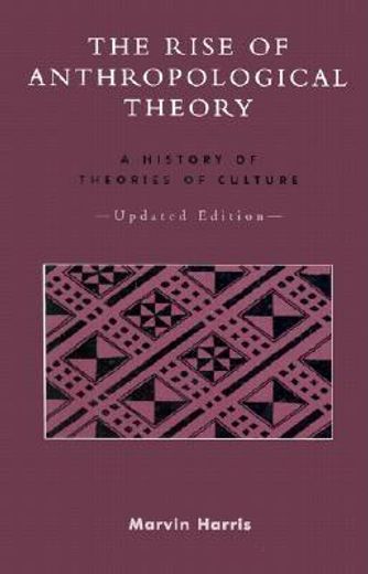 the rise of anthropological theory,a history of theories of culture