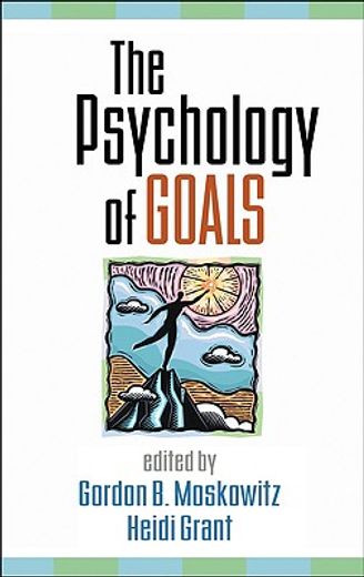 The Psychology of Goals (en Inglés)