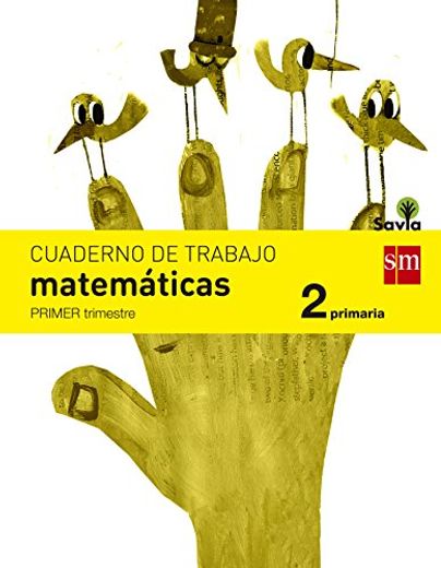 Cuaderno de matemáticas. 2 Primaria, 1 Trimestre. Savia