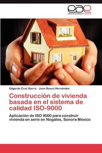 construcci?n de vivienda basada en el sistema de calidad iso-9000 (in Spanish)