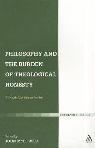 philosophy and the burden of theological honesty,a donald mackinnon reader