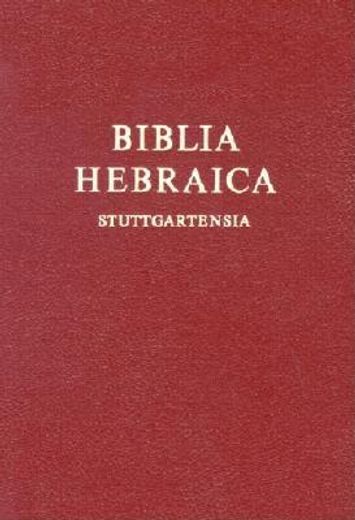 Biblia Hebraica Stuttgartensia (en Alemán)