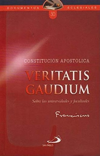 Constitución Veritatis Gaudium (Sobre las Universidades y Facultades)