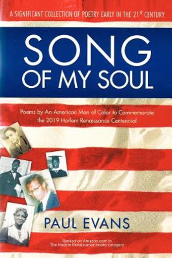 song of my soul,poems by an american man of color to commemorate the 2019 harlem renaissance centennial (en Inglés)