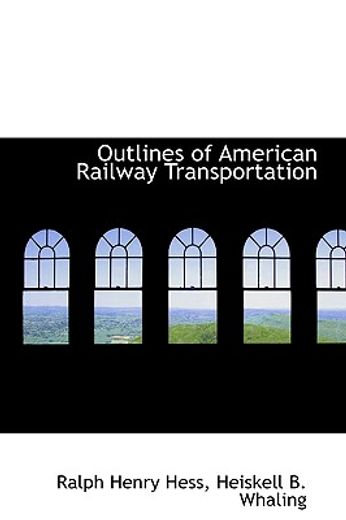 outlines of american railway transportation