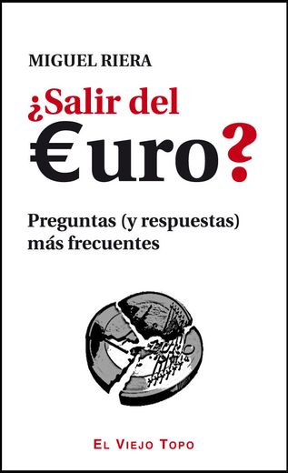 Salir del Euro?  Preguntas (y Respuestas) más Frecuentes