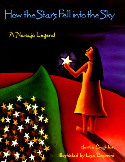 how the stars fell into the sky,a navajo legend (en Inglés)