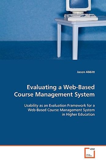 evaluating a web-based course management system,usability as an evaluation framework for a web-based course management system in higher education