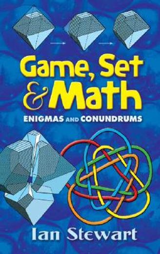 game, set and math,enigmas and conundrums