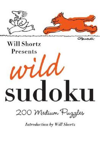 will shortz presents wild sudoku,200 medium puzzles