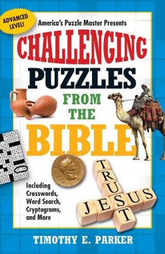 challenging puzzles from the bible,including crosswords, word search, trivia, and more (en Inglés)