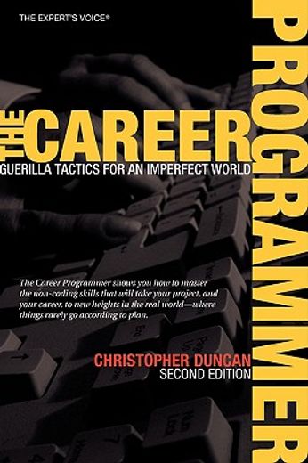 the career programmer,guerilla tactics for an imperfect world