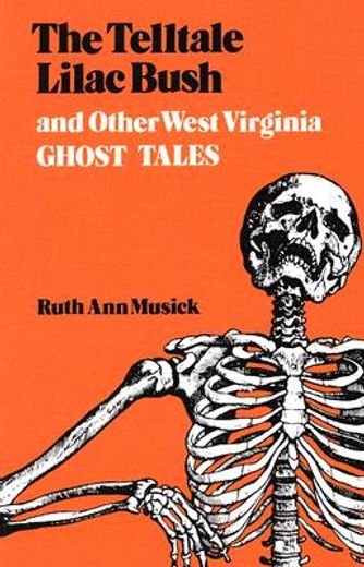 telltale lilac bush and other west virginia ghost ta (in English)