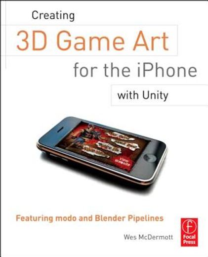 creating 3d game art for the iphone with unity,featuring modo and blender pipelines