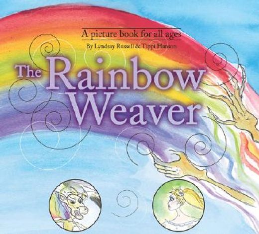 The Rainbow Weaver
