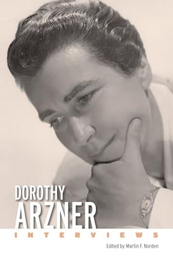 Dorothy Arzner: Interviews (Conversations With Filmmakers Series) (in English)