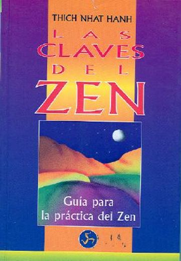Claves Del Zen, Las: Guía Para La Práctica Del Zen (Nuevo mundo)