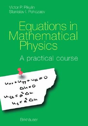 equations in mathematical physics,a practical course