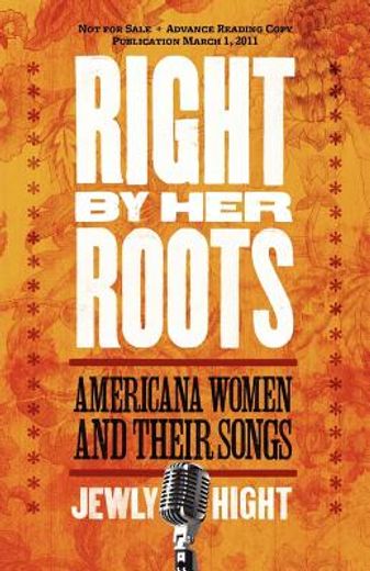 right by her roots,americana women and their songs