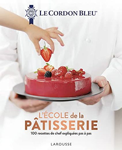 Le Cordon Bleu - L'école de la Pâtisserie (in French)