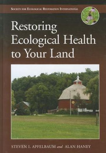 Restoring Ecological Health to Your Land (en Inglés)