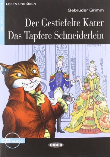Der Gestiefelte Kater-Das Tapfere Schneiderlein. Con . CD Audio (Lesen und üben) (en Alemán)