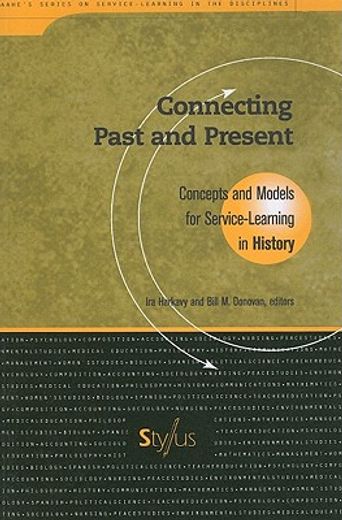 connecting past and present,concepts and models for service-learning in history