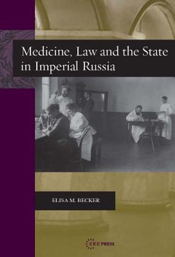 medicine, law and the state in imperial russia