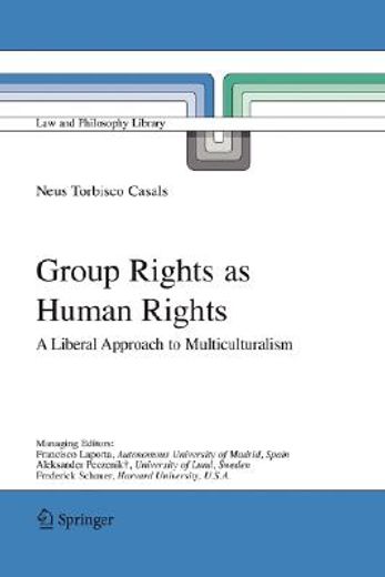 group rights as human rights,a liberal approach to multiculturalism