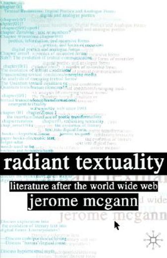 radiant textuality,literature after the world wide web