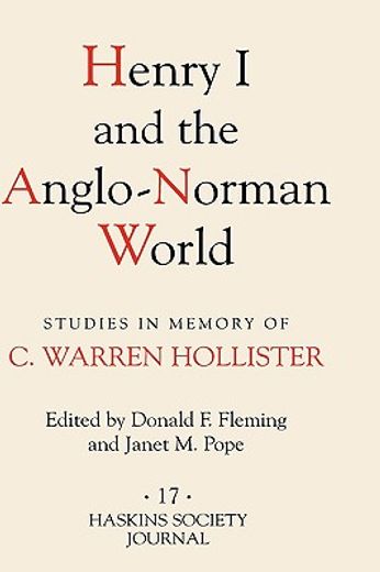 henry i and the anglo-norman world,studies in memory of c. warren hollister